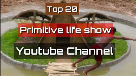 primitive life youtube channel|More.